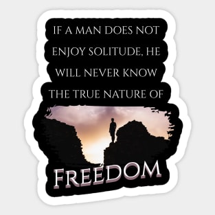 Freedom of Solitude in Nature Sticker